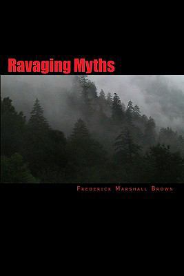 Ravaging Myths 0970008430 Book Cover