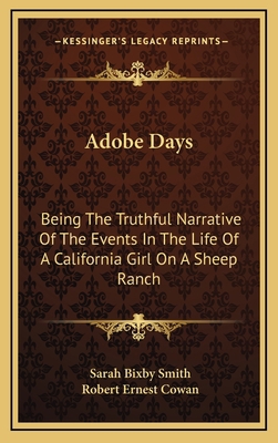 Adobe Days: Being The Truthful Narrative Of The... 1164480820 Book Cover