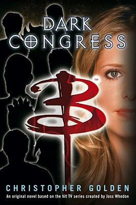 Dark Congress. Christopher Golden 1847391192 Book Cover