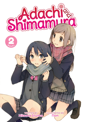 Adachi and Shimamura (Light Novel) Vol. 2 1645055396 Book Cover