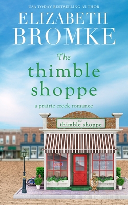 The Thimble Shoppe: A Prairie Creek Romance B09TN3H2MY Book Cover