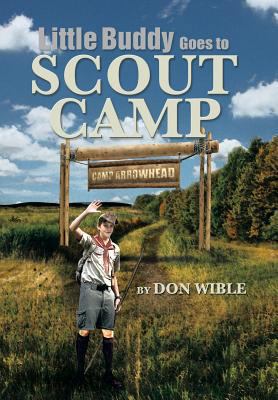 Little Buddy Goes to Scout Camp 1483614093 Book Cover