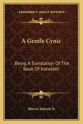 A Gentle Cynic: Being A Translation Of The Book... 1162957093 Book Cover