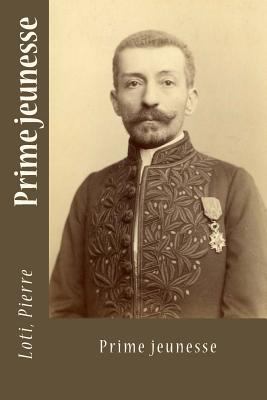 Prime jeunesse [French] 1542911702 Book Cover