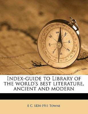 Index-guide to Library of the world's best lite... 1176715917 Book Cover