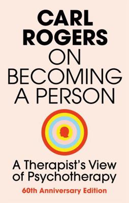On Becoming a Person: A Therapist's View of Psy... 1845290577 Book Cover