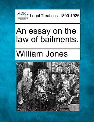 An Essay on the Law of Bailments. 1240049889 Book Cover