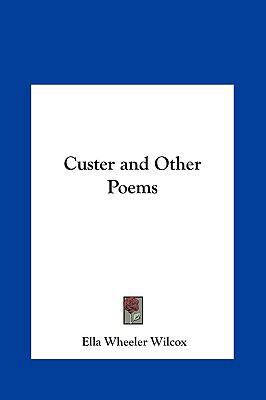Custer and Other Poems 1161360891 Book Cover