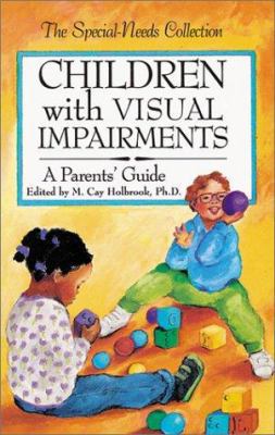 Children With Visual Impairments : A Parents' G... 0933149360 Book Cover