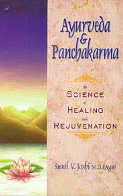 Ayurveda and Panchakarma: The Science of Healin... 0914955373 Book Cover