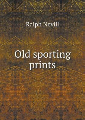 Old sporting prints 5518709862 Book Cover