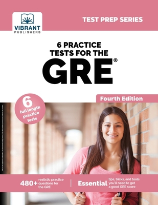 6 Practice Tests for the GRE (Fourth Edition) 1636510086 Book Cover