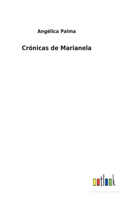 Crónicas de Marianela [Spanish] 3752495731 Book Cover