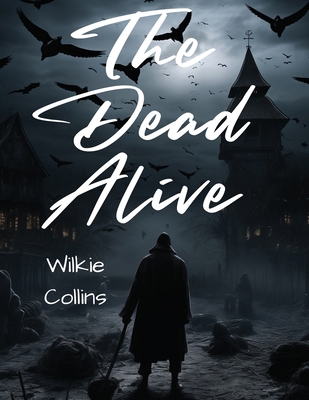 The Dead Alive 1835911846 Book Cover