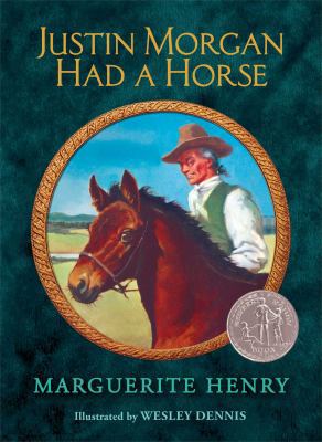 Justin Morgan Had a Horse 1481425625 Book Cover
