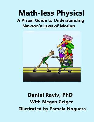 Math-Less Physics: A Visual Guide to Understand... 153556704X Book Cover