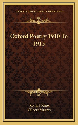 Oxford Poetry 1910 To 1913 1163356042 Book Cover