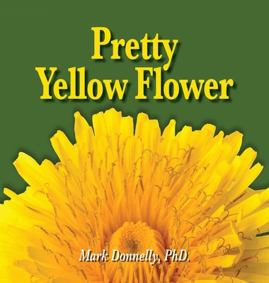 Pretty Yellow Flower 1956688544 Book Cover