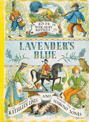 Lavender's Blue: A Book of Nursery Rhymes 0192782258 Book Cover