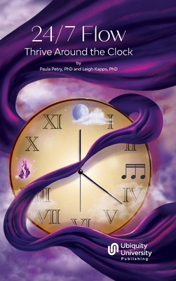 24/7 Flow: Thrive Around the Clock 1963036042 Book Cover