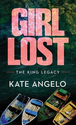 Girl Lost: The King Legacy [Large Print] B0FMYLC1XN Book Cover