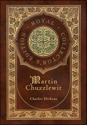 Martin Chuzzlewit (Royal Collector's Edition) (... 1774769492 Book Cover