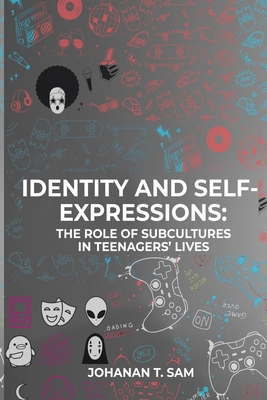 Identity and Self-Expression: The Role of Subcu... B0CVHPLJKF Book Cover