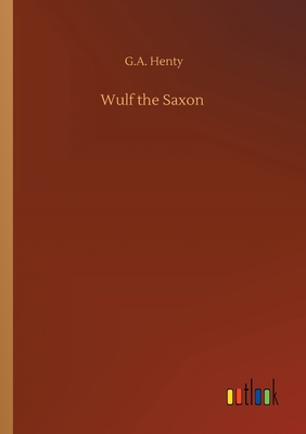 Wulf the Saxon 375230409X Book Cover
