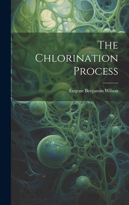 The Chlorination Process 1019999977 Book Cover