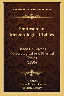 Smithsonian Meteorological Tables: Based On Guy... 116390807X Book Cover
