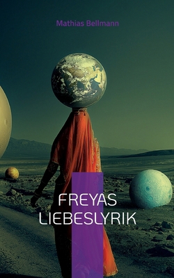 Freyas Liebeslyrik [German] 3734726190 Book Cover