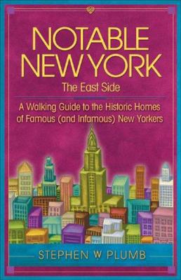 Notable New York: The East Side: A Walking Guid... 1892147122 Book Cover