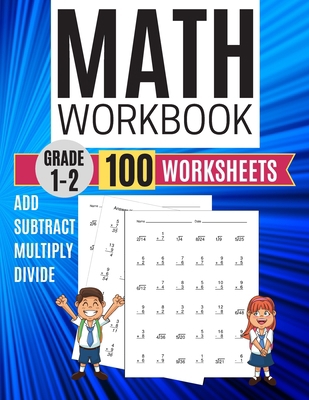 Math Workbook Grade 1-2 Add Subtract Multiply D... 1706424817 Book Cover