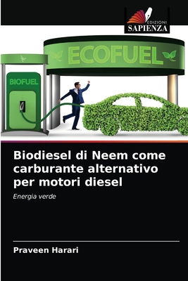Biodiesel di Neem come carburante alternativo p... [Italian] 6204032631 Book Cover
