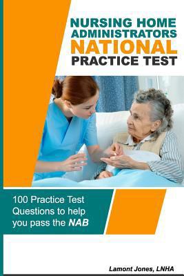 Nursing Home Administrators National Practice Test