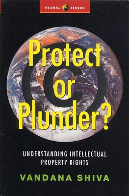 Protect or Plunder?: Understanding Intellectual... 1842771086 Book Cover