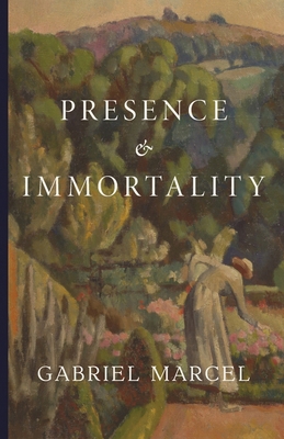 Presence and Immortality 1952826691 Book Cover
