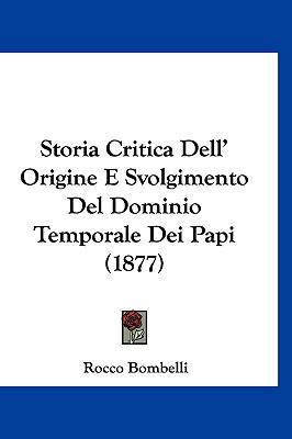 Storia Critica Dell' Origine E Svolgimento del ... [Italian] 1160948038 Book Cover