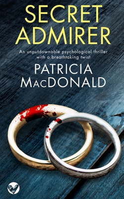 SECRET ADMIRER an unputdownable psychological t... 1804052760 Book Cover