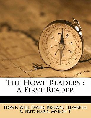The Howe Readers: A First Reader 1173248528 Book Cover