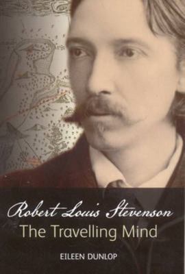 Robert Louis Stevenson: The Travelling Mind 1905267215 Book Cover