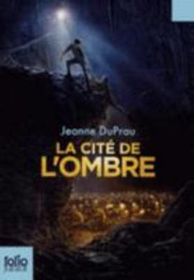 Cite de L Ombre [French] 2070622827 Book Cover