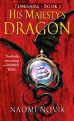 His Majesty's Dragon 0345481283 Book Cover