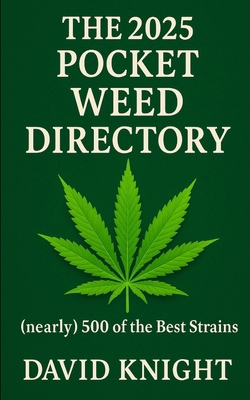 The 2025 Pocket Weed Directory: (nearly) 500 of... B0FHFMB987 Book Cover