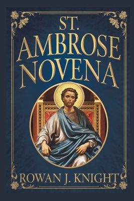 St. Ambrose Novena B0DM98KTMM Book Cover