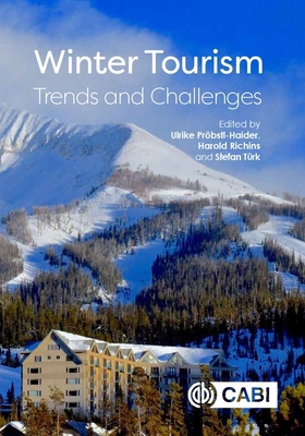 Winter Tourism: Trends and Challenges 1786395207 Book Cover