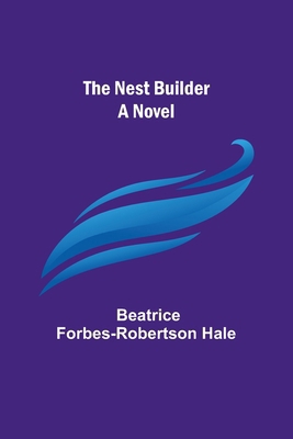 The Nest Builder 9356713790 Book Cover