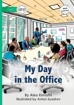 My Day in the Office 1923339605 Book Cover