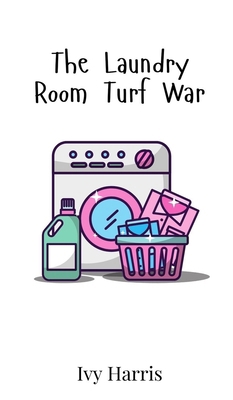 The Laundry Room Turf War 9908019163 Book Cover