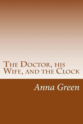 The Doctor, his Wife, and the Clock 1501030779 Book Cover